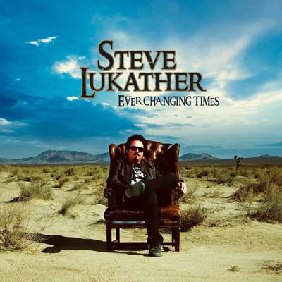 STEVE LUKATHER EVER CHANGING TIMES